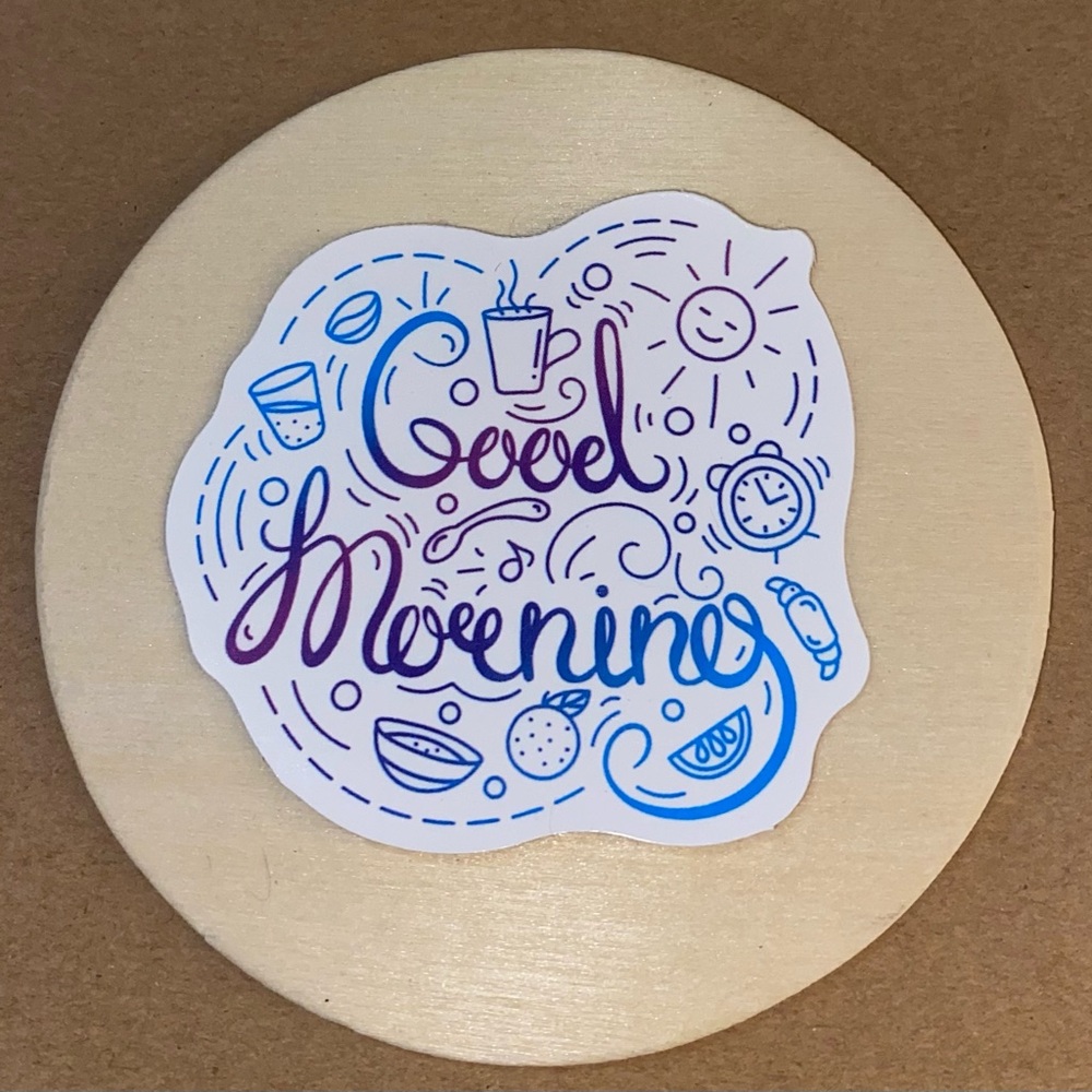 🌈20/$5🌈 Good Morning Sticker